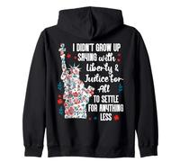 I Didnt Grow Up Saying With Liberty and Justice for All USA Sweat à Capuche