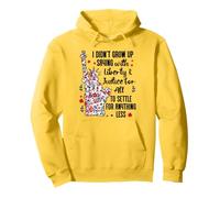 I Didn't Grow Up Saying With Liberty and Justice for All USA Sweat à Capuche