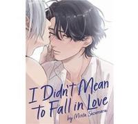 I Didnt Mean to Fall in Love by Minta Suzumaru Minta Suzumaru (Auteur)