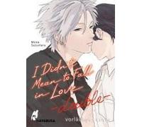 I Didn't Mean To Fall In Love - Double
