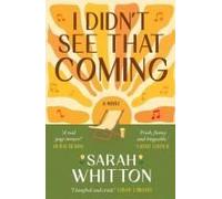 I Didn't See That Coming