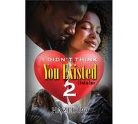 I Didnt Think You Existed 2 by Hazel Ro Hazel Ro (Auteur)