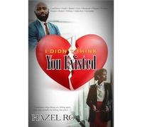 I Didnt Think You Existed by Hazel Ro Hazel Ro (Auteur)