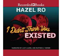 I Didn't Think You Existed (The Love Still Exists Series)