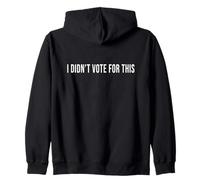 « I Didn't Vote for This 2020 » Sweat à Capuche
