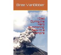 I Died During the Hero Summoning: Now I’m a Vampire: Seventh Blood