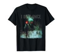I Died Once It Didn't Stick - Pistolet à fumée Squelette de Zombie Dur T-Shirt