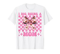 I Dig Being A Mom Excavator Operator HEO Fête des Mères T-Shirt