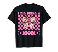 I Dig Being A Mom Excavator Operator HEO Fête des Mères T-Shirt