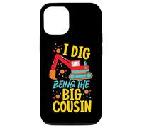 I Dig Being The Big Cousin, jolie excavatrice Coque pour iPhone 12/12 Pro
