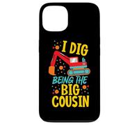 I Dig Being The Big Cousin, jolie excavatrice Coque pour iPhone 13