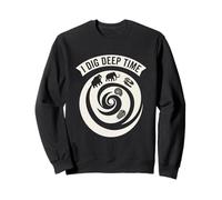 I Dig Deep Time Paléontology Fossil Hunter Sweatshirt