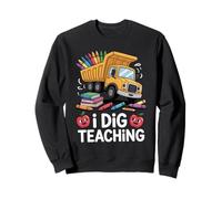 I Dig Teaching Inspiration pour l’éducation des étudiants - Sweatshirt