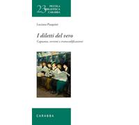 I diletti del vero. Capuana, verismi e transcodificazioni