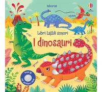 I dinosauri. Ediz. a colori