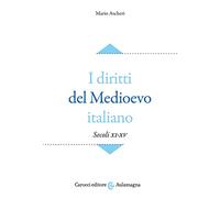 I diritti del Medioevo italiano (secoli XI-XV)