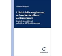 I diritti della maggioranza nel costituzionalismo contemporaneo. Possibili derive illiberali della difesa dell'identità nazionale