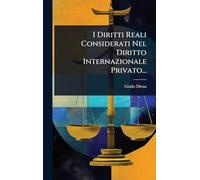 I Diritti Reali Considerati Nel Diritto Internazionale Privato...