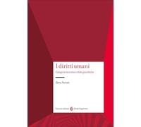 I diritti umani. Categorie teoriche e sfide giuridiche