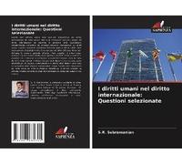 I Diritti Umani Nel Diritto Internazionale: Questioni Selezionate