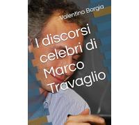 I discorsi celebri di Marco Travaglio