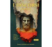 I Discorsi Di Epitteto (Libro 3) - Dalla Lezione All'azione!
