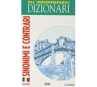 I DIZIONARI SINONIMI E CONTRARI