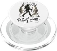 I Do A Thing Called What I Want Cowgirl Western Graphic PopSockets PopGrip pour MagSafe