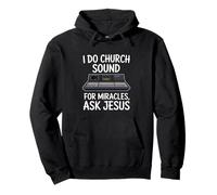 I Do Church Sound For Miracles Ingénieur audio Sweat à Capuche