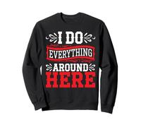 I Do Everything Around Here Multitasker compétent - Sweatshirt