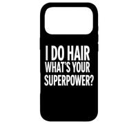 I Do Hair, What's Your Superpower? Coiffeur drôle Coque pour iPhone 17 Pro Max