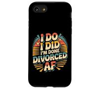 I Do I Did I'm Done Divorced AF |- Coque pour iPhone SE (2020) / 7/8