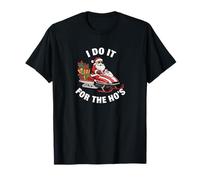 I Do It for The HO's Funny Inappropriate Christmas T-Shirt