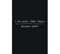 I Do Know Some Things