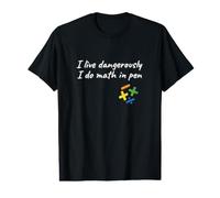 I Do Math in Pen Mathematics Funny Math T-Shirt Graphique avec Valeur