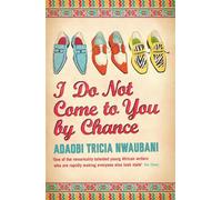 I do not come to you by chance - Adaobi Tri Nwaubani - Phoenix Libri - Poche - Roman