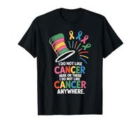 I Do Not Like Cancer Funny Awareness Color Ribbon Support T-Shirt