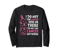 I Do Not Like Cancer Here Or There Breast Cancer Awareness Manche Longue