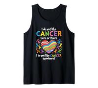 I Do Not Like Cancer Here Or There Breast Cancer Lung Colon Débardeur