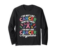 I Do Not Like Cancer Here Or There Breast Cancer Lung Colon Manche Longue