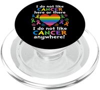 I Do Not Like Cancer Here Or There Breast Cancer Lung Colon PopSockets PopGrip pour MagSafe
