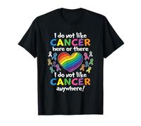 I Do Not Like Cancer Here Or There Breast Cancer Lung Colon T-Shirt