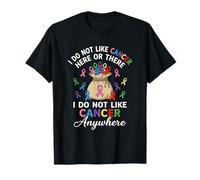 I Do Not Like Cancer Here Or There Breast Cancer Lung Colon T-Shirt