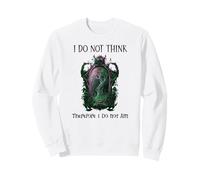 I Do Not Think Therefore I Do Not Am Sarcastic Witch Pink Sweatshirt
