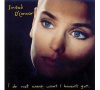 Sinead O'Connor - I Do Not Want What I Haven't Got [Import]