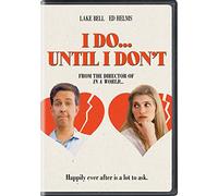 I Do.Until I Don't