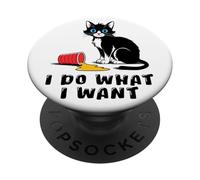 I Do What I Want Cat Humour Chat Malicieux Attitude Cadeau PopSockets PopGrip Adhésif