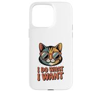 I do What I Want Cat Retro Funny Cat Lover Coque pour iPhone 15 Pro Max