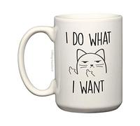 I Do What I Want - Chat Impoli - Grande 15 once - De Haute Qualité Café Thé Tasse