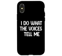I Do What The Voices Tell Me Funny Tees Mugs and Decor Coque pour iPhone X/XS